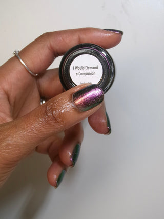 I Would Demand a Companion