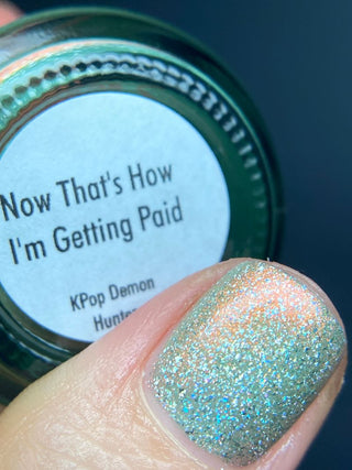 Now That's How I'm Getting Paid
