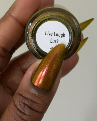 Live Laugh Lurk