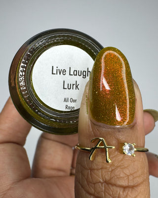 Live Laugh Lurk